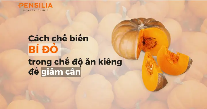 Cách Nấu Súp Bí Đỏ Giảm Cân: Công Thức Chuẩn Và Bí Quyết Dinh Dưỡng