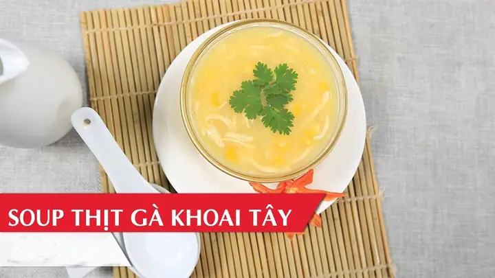 Cách Nấu Súp Gà Khoai Tây Thơm Ngon, Bổ Dưỡng Cho Ngày Se Lạnh