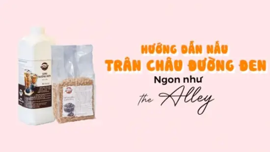 Cách Nấu Trân Châu Đường Đen The Alley Chuẩn Vị Thơm Ngon Tại Nhà Cách Nấu Trân Châu Đường Đen The Alley Chuẩn Vị Thơm Ngon Tại Nhà