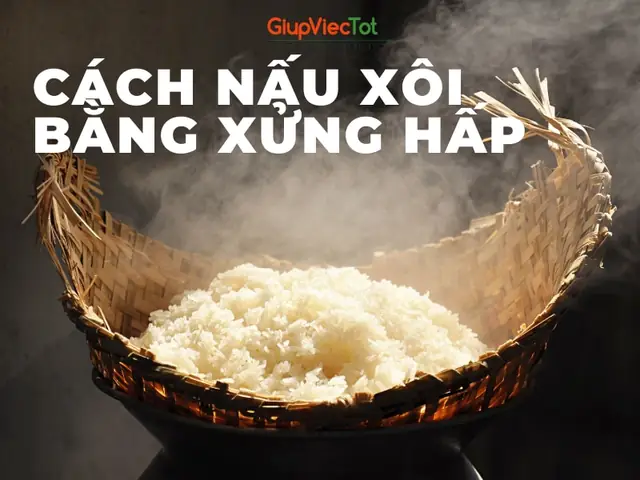 Cách Nấu Xôi Bằng Xửng Hấp Tupperware: Hướng Dẫn Chi Tiết Từ A-z