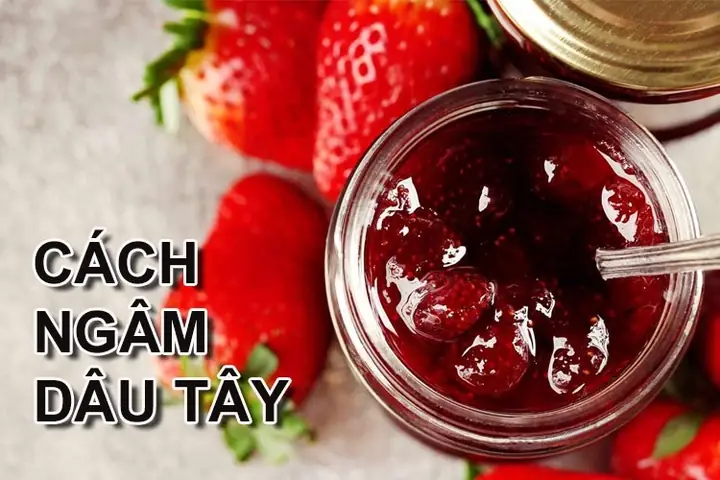 Cách Ngâm Dâu Tây Đường: 3 Công Thức Đơn Giản, Thơm Ngon Tại Nhà
