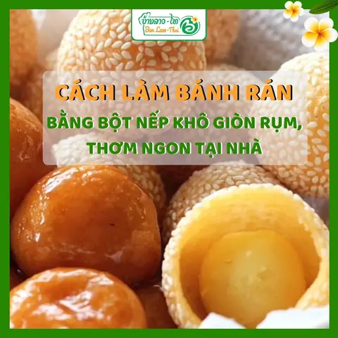 Cách Nhào Bột Nếp Khô Chuẩn Xác Cho Từng Món Bánh