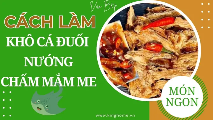 Cách Nướng Cá Đuối Khô Ngon