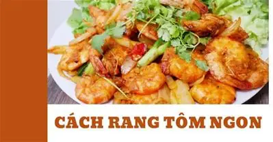 Cách Rang Tôm Ngon Không Tanh
