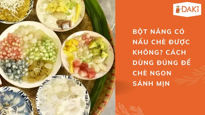 Cách Sử Dụng Bột Năng Nấu Chè: Hướng Dẫn Chi Tiết Từ A-z Cho Người Mới Bắt Đầu
