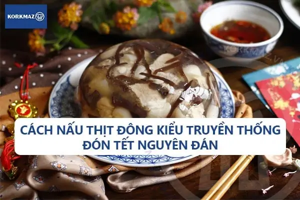 Cách Thịt Nấu Đông Theo Truyền Thống Cách Thịt Nấu Đông Theo Truyền Thống
