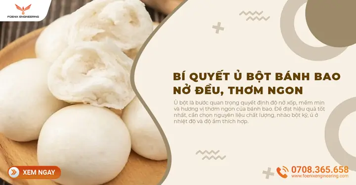 Cách Ủ Bột Bánh Bao Chi Tiết Từ A Đến Z Cho Người Mới Bắt Đầu