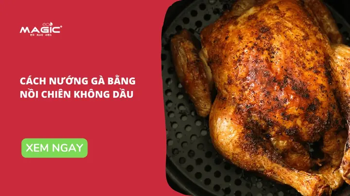 Cách Ướp Gà Nướng Chặt Miếng Chuẩn Vị, Thịt Mềm Thơm Ngon Khó Cưỡng