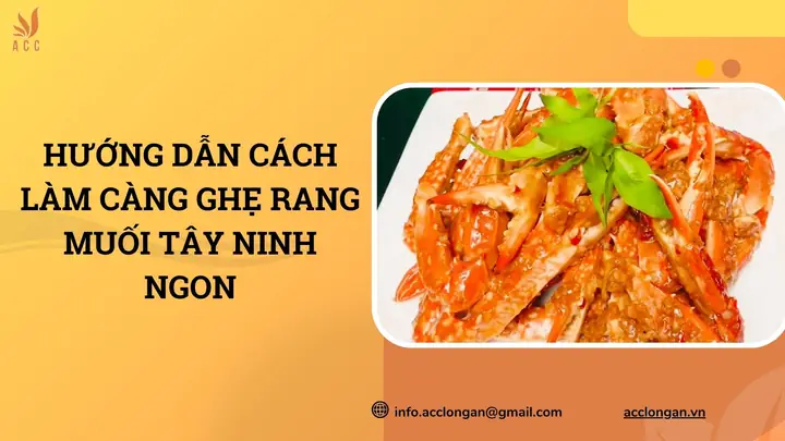 Càng Ghẹ Rang Muối Tây Ninh: Khám Phá Công Thức Đặc Biệt Từ Vùng Đất Phương Nam Càng Ghẹ Rang Muối Tây Ninh: Khám Phá Công Thức Đặc Biệt Từ Vùng Đất Phương Nam