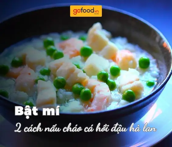 Cháo Cá Hồi Đậu Hà Lan: Công Thức Dinh Dưỡng Chuẩn Cho Bé Và Người Lớn