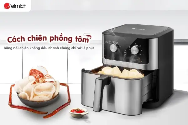 Cách Chiên Phồng Tôm Bằng Nồi Chiên Không Dầu Giòn Rụm, Không Khô Thịt Cách Chiên Phồng Tôm Bằng Nồi Chiên Không Dầu Giòn Rụm, Không Khô Thịt