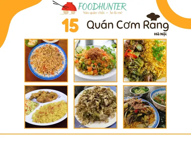 Khám Phá 10+ Quán Cơm Rang Ngon Hà Nội Được Yêu Thích Nhất