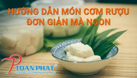 Cơm Rượu Mấy Ngày Ăn Được? Giải Đáp Chi Tiết Về Thời Gian Ủ Và Sử Dụng