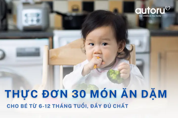 15+ Công Thức Các Món Ăn Dặm Cho Bé Ngon Miệng, Bổ Dưỡng Từ 6 Tháng Tuổi