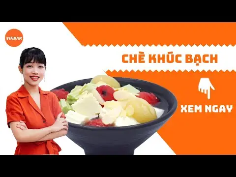 Công Thức Chè Khúc Bạch Chuẩn Vị Hà Nội: Cách Làm Đơn Giản Tại Nhà