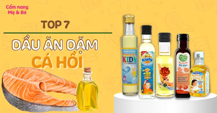 Top 5 Dầu Cá Hồi Tốt Cho Bé Cha Mẹ Nên Tham Khảo