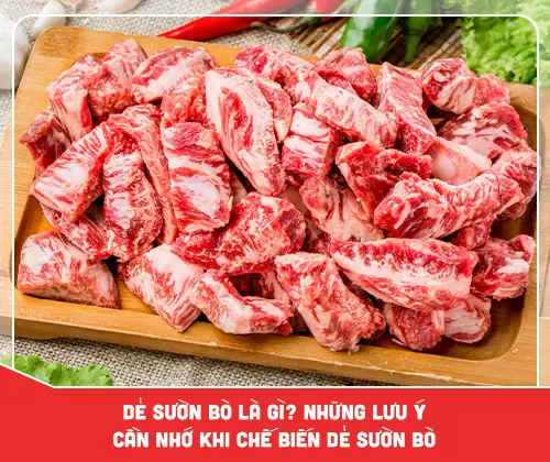 Dẻ Sườn Bò Là Gì? Phân Loại, Đặc Điểm Và Cách Chọn Mua Chuẩn Nhất
