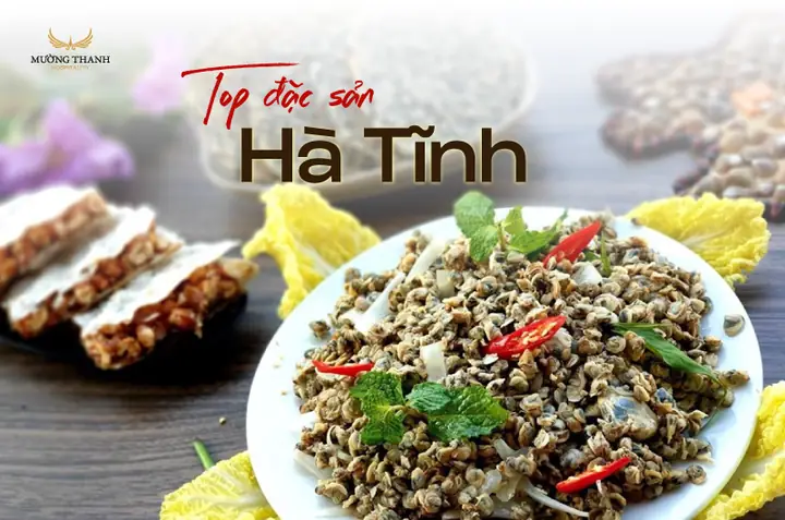 Khám Phá Ẩm Thực Hà Tĩnh: Những Đặc Sản Trứ Danh Khó Quên