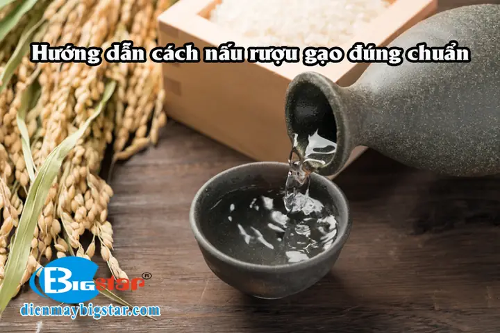 Hướng Dẫn Chi Tiết Cách Nấu Rượu Gạo Chuẩn Vị Tại Nhà