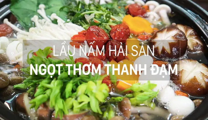 Top 10 Quán Lẩu Nấm Hải Sản Ngon, Chất Lượng Tại Tp.hcm