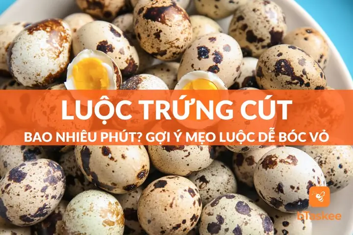 Luộc Trứng Cút Lộn Bao Nhiêu Phút Thì Chín Đều Và Giữ Được Dưỡng Chất?
