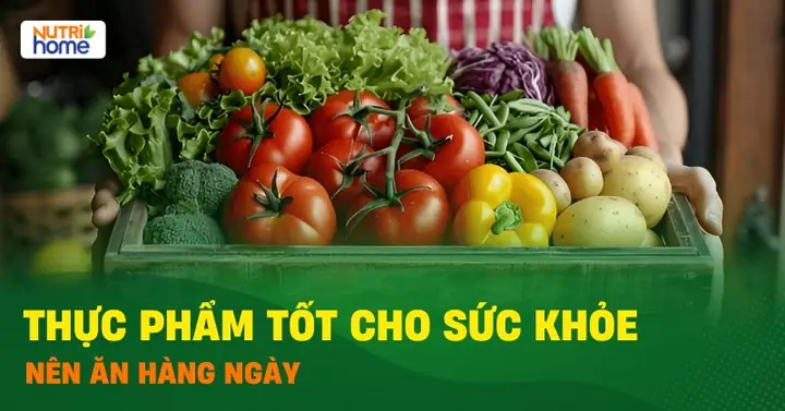 15 Món Ăn Tốt Cho Sức Khỏe Bạn Nên Thêm Vào Thực Đơn Hàng Ngày