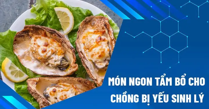 Món Ngon Tẩm Bổ Cho Chồng: 10+ Công Thức Tăng Cường Sinh Lực, Bồi Bổ Cơ Thể