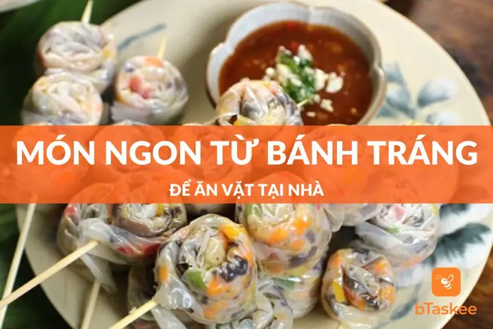 Khám Phá 15+ Món Ngon Từ Bánh Tráng Độc Đáo Và Dễ Làm Tại Nhà