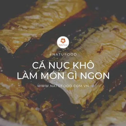 Khám Phá 10+ Món Ngon Với Cá Nục Khô Độc Đáo, Dễ Làm Tại Nhà