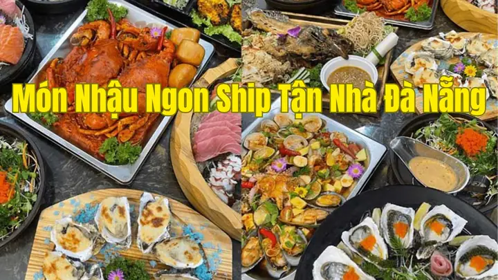 Khám Phá 15+ Món Nhậu Ngon Đà Nẵng Gây Thương Nhớ Cho Thực Khách Khám Phá 15+ Món Nhậu Ngon Đà Nẵng Gây Thương Nhớ Cho Thực Khách