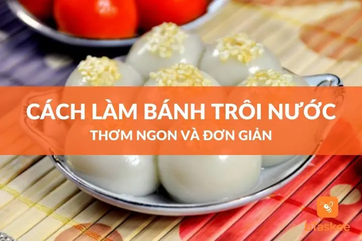 Nguyên Liệu Làm Bánh Trôi Nước: Hướng Dẫn Chi Tiết Từ A-z Cho Người Mới Bắt Đầu