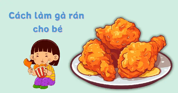 Các Nguyên Liệu Làm Gà Rán Chuẩn Vị Ngon Tại Nhà