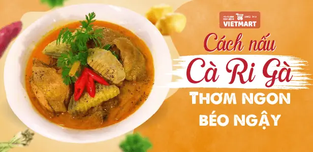 Danh Sách Các Loại Nguyên Liệu Nấu Cà Ri Chuẩn Nhất Cho Mọi Công Thức