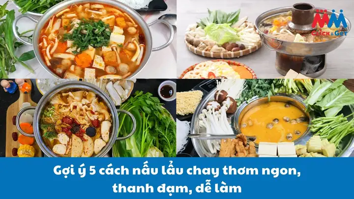 Các Loại Nguyên Liệu Nấu Lẩu Chay Ngon, Dinh Dưỡng Và Dễ Tìm
