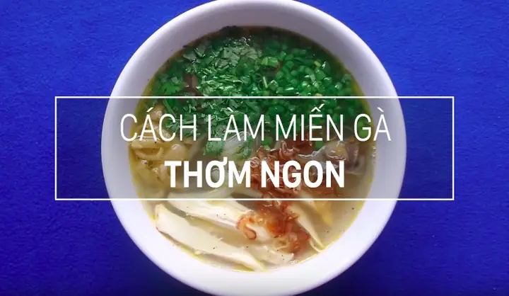 Các Loại Nguyên Liệu Nấu Miến Gà Ngon Chu Vị, Đúng Điệu