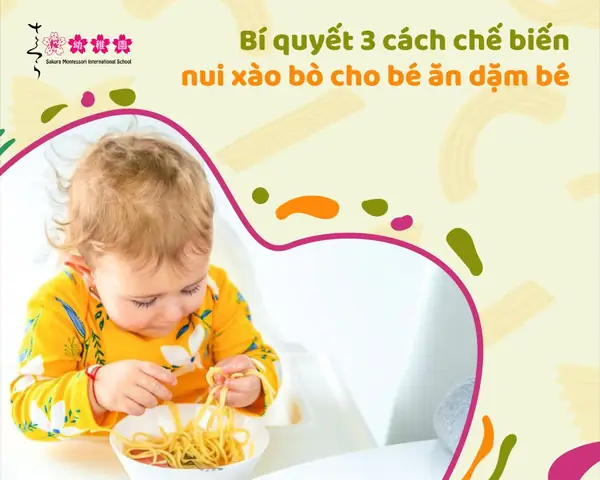 Cách Làm Nui Xào Bò Cho Bé Ngon, Bổ Dưỡng Và An Toàn Tại Nhà