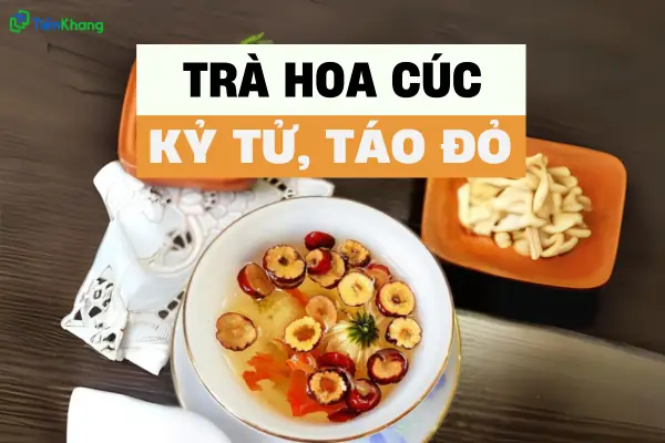 Uống Trà Hoa Cúc Kỷ Tử Có Tác Dụng Gì? Lợi Ích Và Cách Dùng Chi Tiết