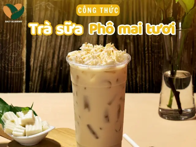 Top 15 Trà Sữa Phô Mai Tươi Ngon "gây Nghiện" Nhất Hiện Nay