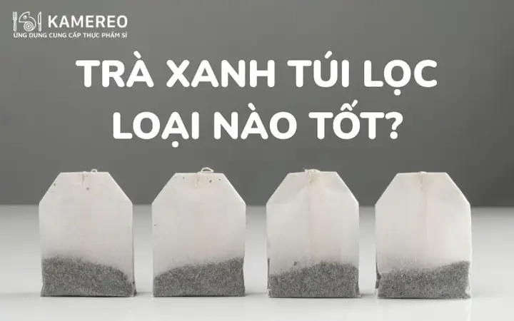 Top 7 Trà Túi Lọc Ngon, Chất Lượng Và Tốt Cho Sức Khỏe Năm 2025