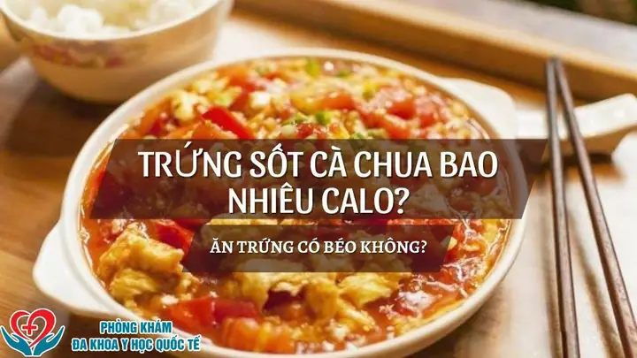 Trứng Xào Cà Chua Bao Nhiêu Calo? Giải Đáp Chi Tiết Và Phân Tích Dinh Dưỡng