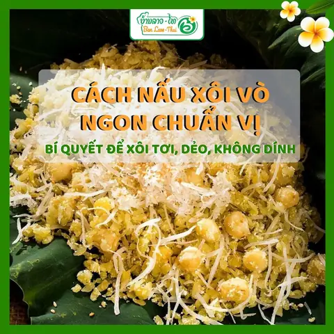 Xôi Vò Ăn Với Gì Thì Ngon? Gợi Ý 15+ Món Ngon “cân” Mọi Khẩu Vị