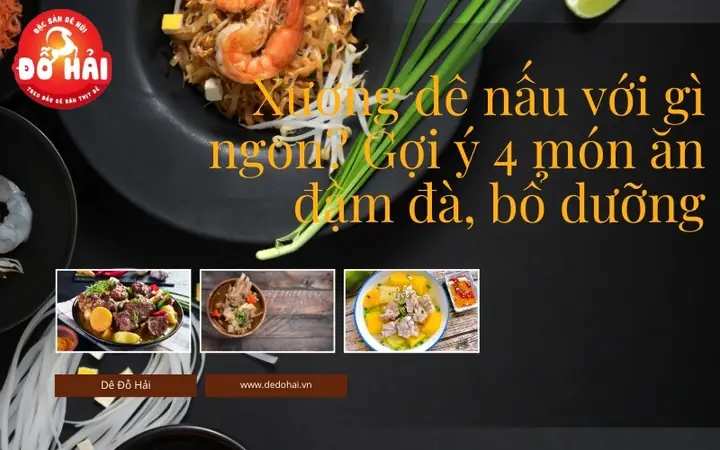 Món Ngon Dinh Dưỡng: Công Thức Xương Dê Nấu Đu Đủ Bổ Huyết, Tiêu Sưng