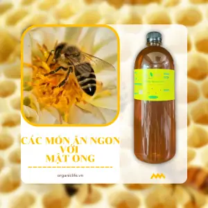 Các Món Ăn Với Mật Ong: Từ Gà Nướng Đến Cháo Yến Mạch