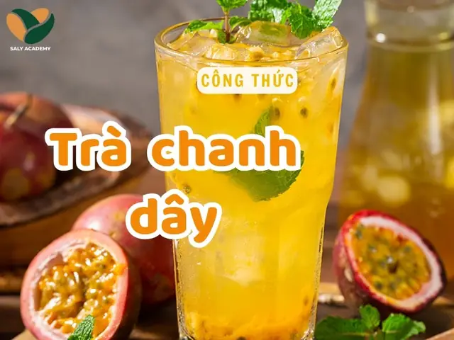 Cách Làm Trà Chanh Dây Tại Nhà Đơn Giản, Dễ Thực Hiện