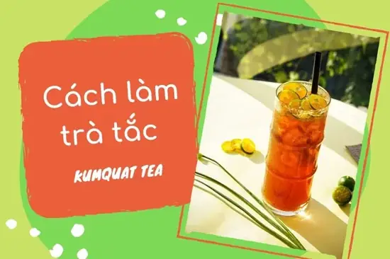 Cách Làm Trà Tắc Từ Trà Lipton Đơn Giản Tại Nhà