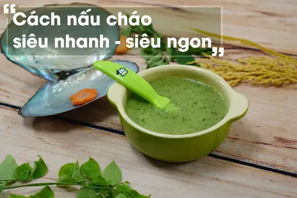 Cách Nấu Cháo Ăn Dặm Mabu: Hướng Dẫn Chi Tiết Từ A Đến Z