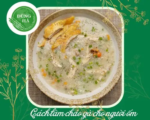 Cách Nấu Cháo Gà Cho Người Ốm: Hướng Dẫn Chi Tiết Và Công Thức Chuẩn