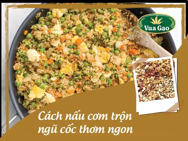Cách Nấu Cơm Ngũ Cốc Dẻo Thơm, Chín Đều Từ A-z