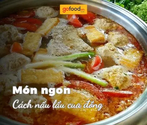 Cách Nấu Lẩu Cua Đồng Ngon Chuẩn Vị, Dễ Làm Tại Nhà