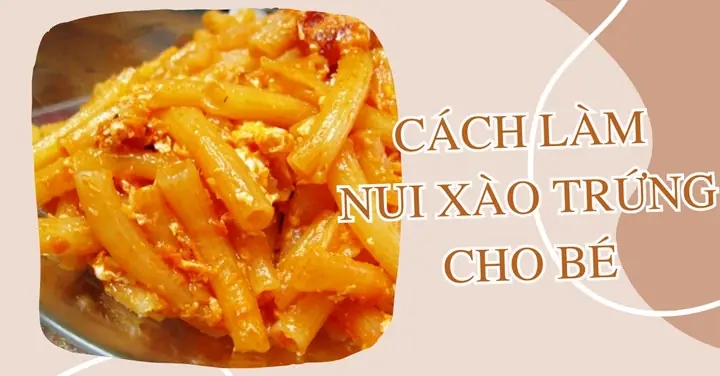 Cách Nấu Mì Trứng Cho Bé Đơn Giản, Dinh Dưỡng